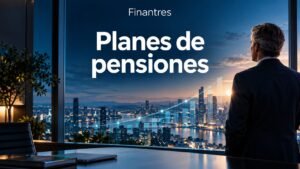 Planes de pensiones