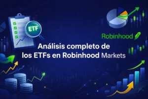 Análisis completo de los ETFs en Robinhood