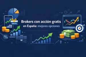 Brokers con acción gratis en España