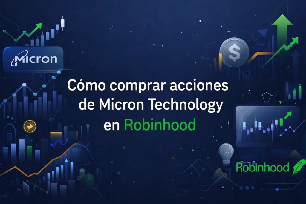 Cómo comprar acciones de Micron Technology en Robinhood