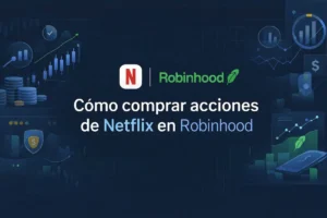 Cómo comprar acciones de Netflix en Robinhood
