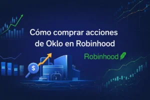 Cómo comprar acciones de Oklo en Robinhood