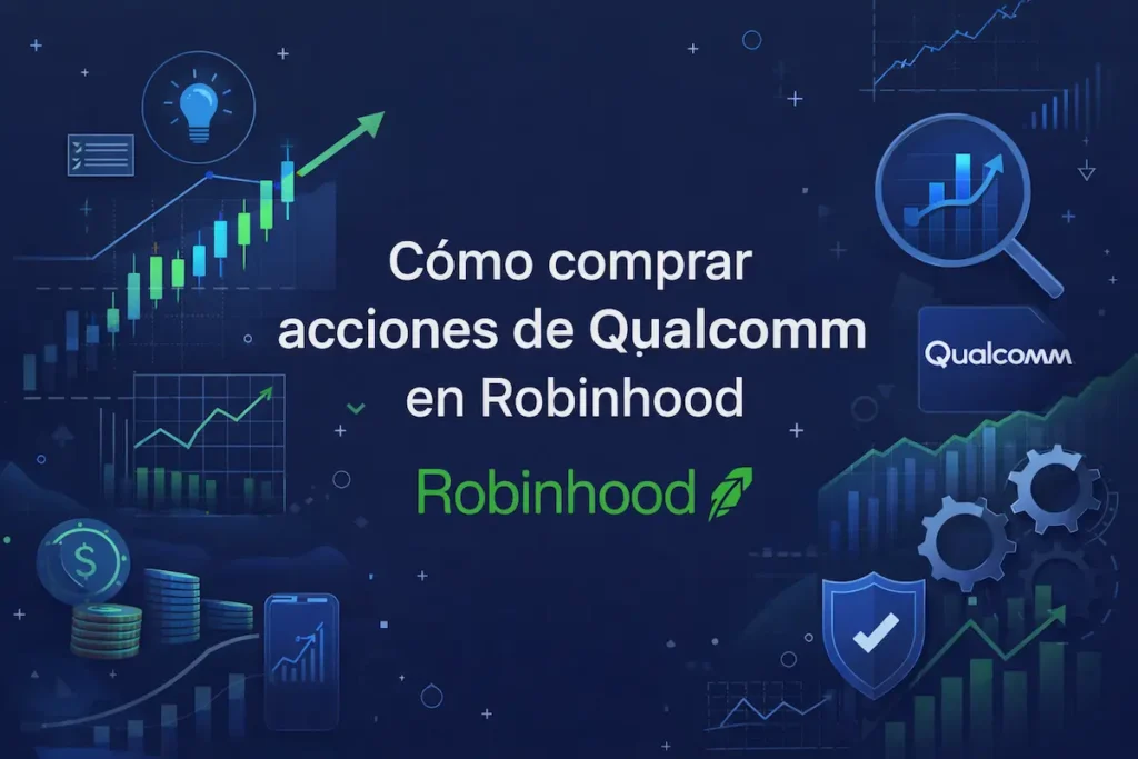 Cómo comprar acciones de Qualcomm en Robinhood