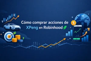 Cómo comprar acciones de XPeng en Robinhood