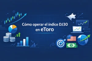 Cómo operar el índice DJ30 en eToro