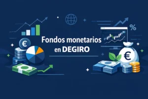 Fondos monetarios en DEGIRO
