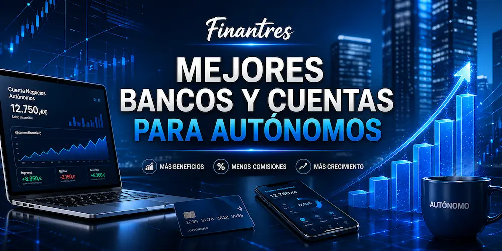 Mejores bancos y cuentas para autónomos