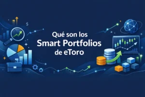 Qué son los Smart Portfolios de eToro