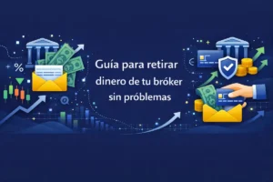 Guía visual para retirar dinero del bróker