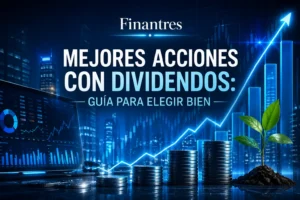 Mejores acciones con dividendos