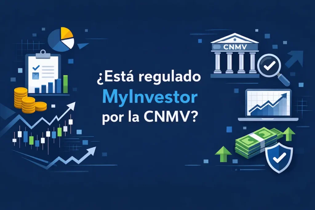 ¿Está regulado MyInvestor por la CNMV