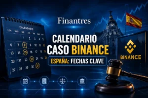 Calendario caso Binance España fechas clave
