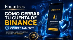 Cómo cerrar tu cuenta de Binance correctamente