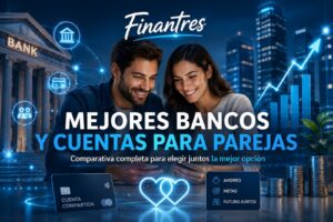 Mejores bancos y cuentas para parejas