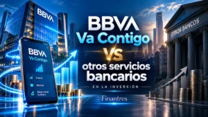 BBVA Va Contigo vs otros servicios bancarios