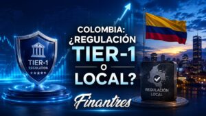 Colombia ¿regulación tier 1 o local