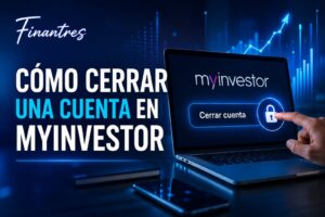 Cómo cerrar una cuenta en MyInvestor