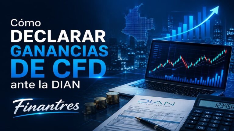 Cómo declarar ganancias de CFD ante la DIAN