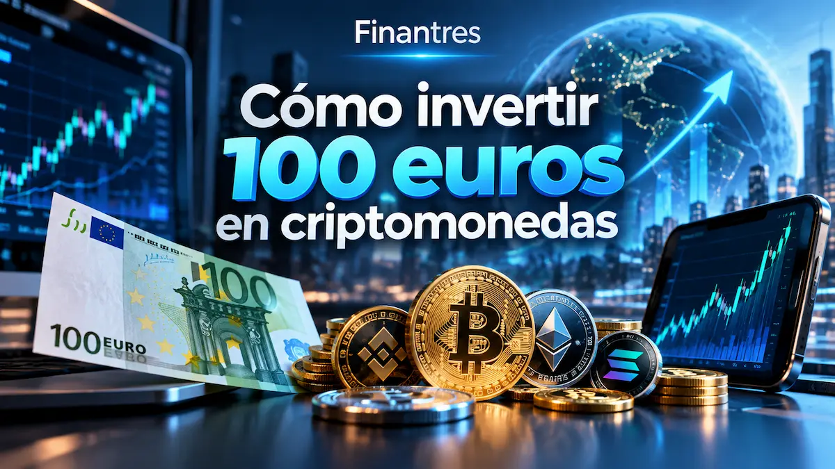 Cómo invertir 100 euros en criptomonedas