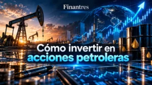 Cómo invertir en acciones petroleras