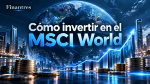 Cómo invertir en el MSCI World