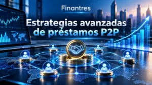 Estrategias avanzadas de préstamos P2P