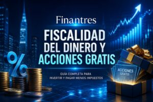 Fiscalidad del dinero y acciones gratis