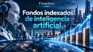 Fondos indexados de inteligencia artificial