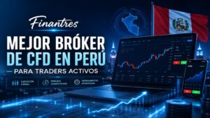 Mejor bróker de CFD en Perú para traders activos
