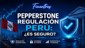 Pepperstone regulación Perú ¿es seguro