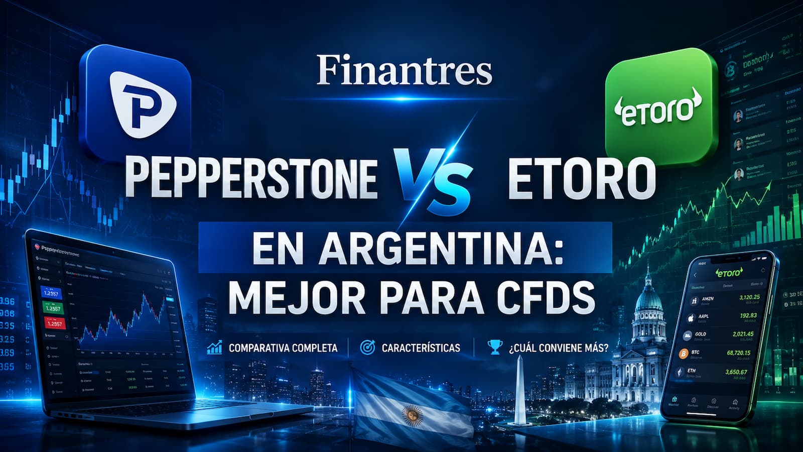 Pepperstone vs eToro en Argentina: ¿cuál es mejor para operar CFDs?