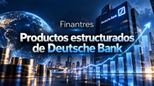 Productos estructurados de Deutsche Bank