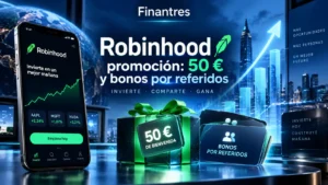 Robinhood promoción 50 € y bonos por referidos
