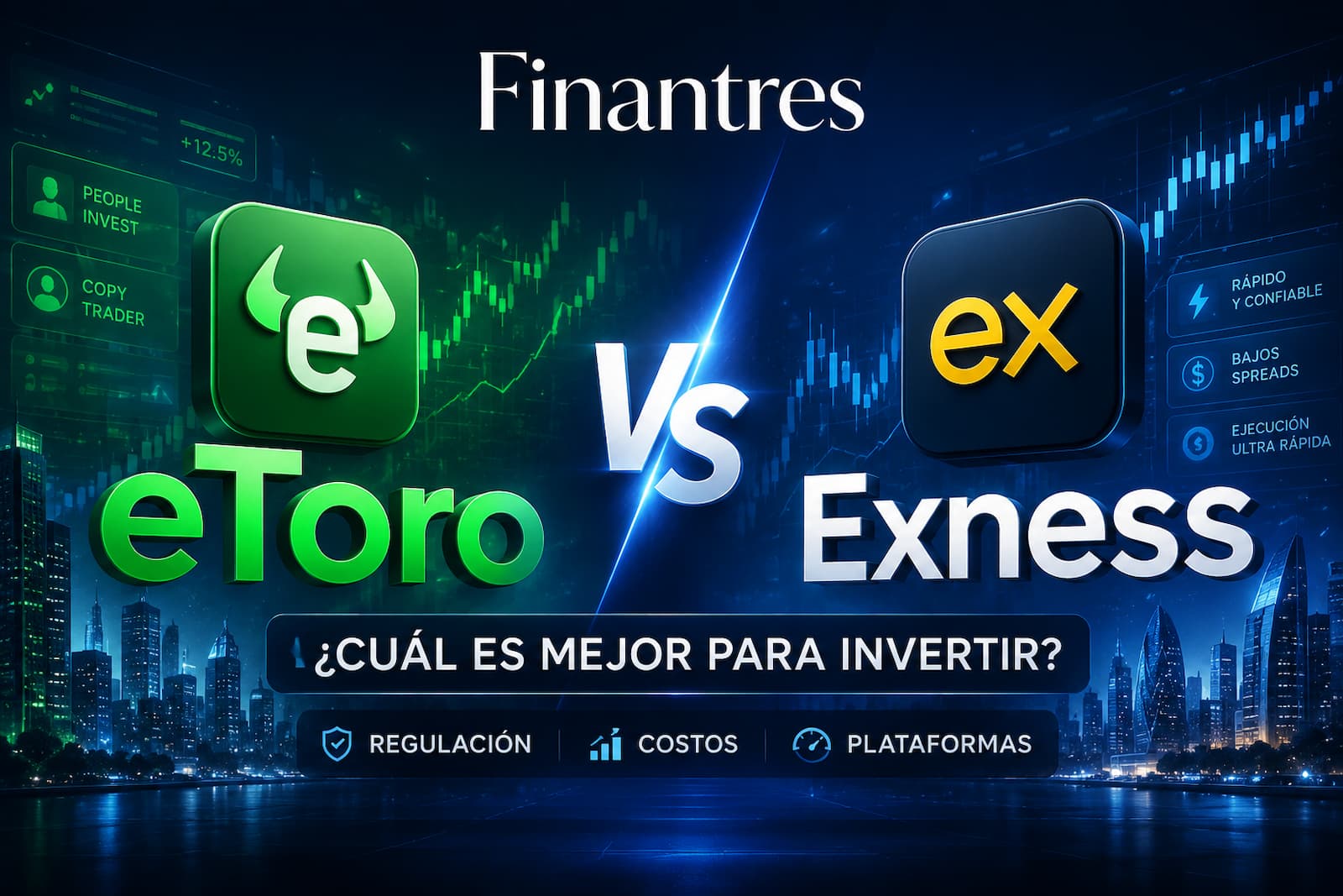 eToro vs Exness: ¿cuál es mejor para invertir desde España?