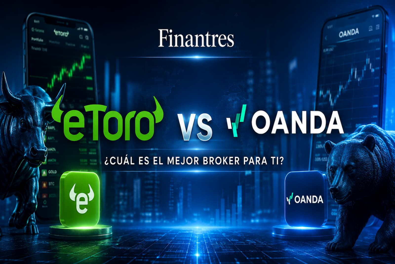 eToro vs OANDA: ¿cuál es mejor para invertir desde España?