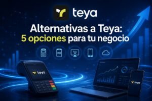 Alternativas a Teya 5 opciones para tu negocio