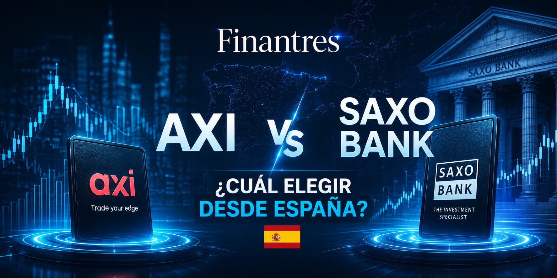Axi vs Saxo Bank: ¿qué broker es mejor para ti en España?