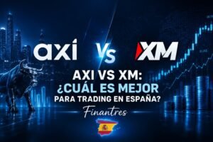 Axi vs XM cuál es mejor para trading en España
