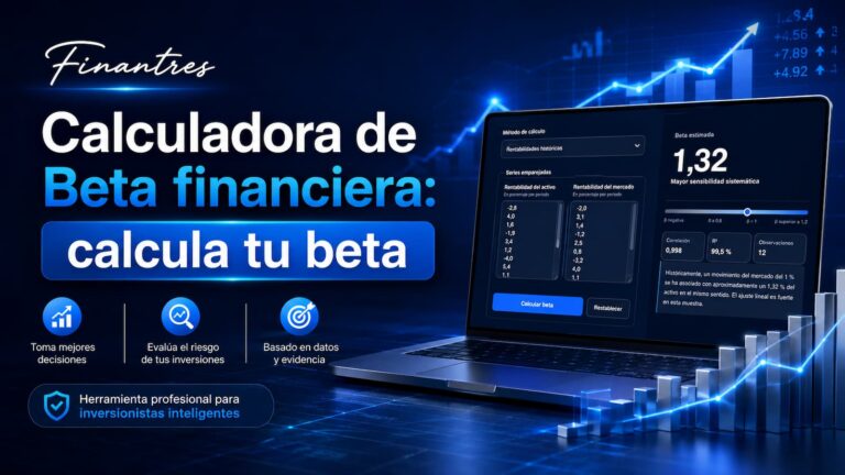 Calculadora de Beta financiera: calcula la sensibilidad de un activo frente al mercado
