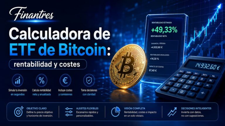 Calculadora de ETF de Bitcoin: simula rentabilidad y costes
