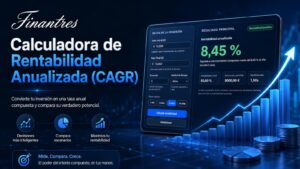 Calculadora de Rentabilidad Anualizada (CAGR)