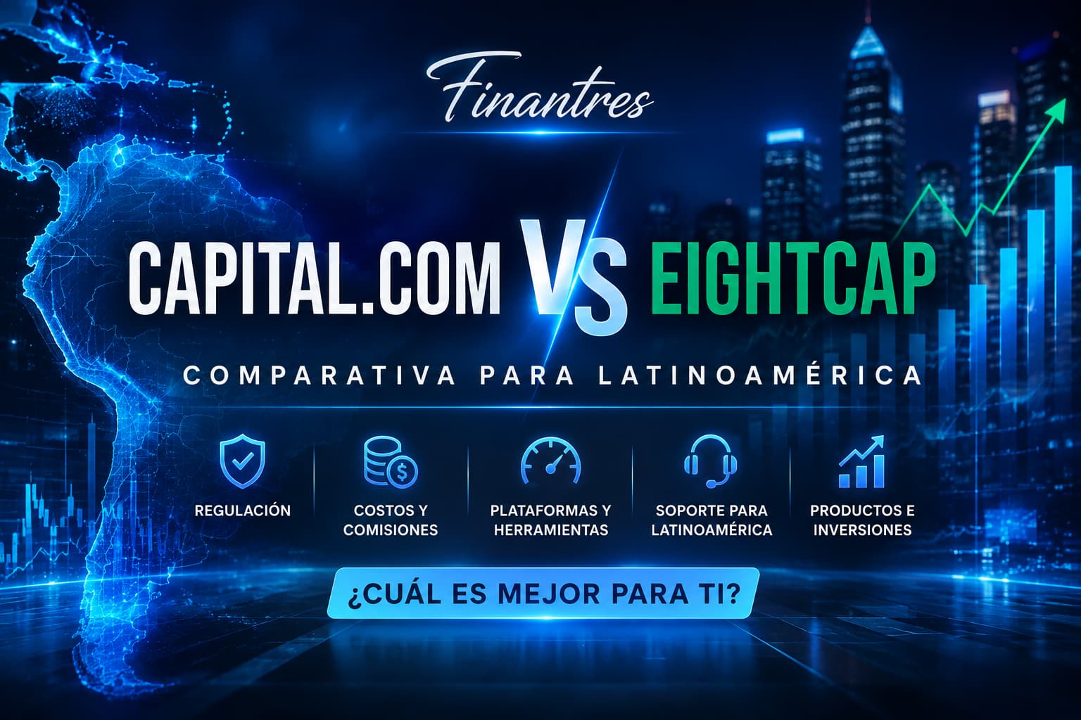 Capital.com vs Eightcap: ¿qué bróker elegir en Latinoamérica?