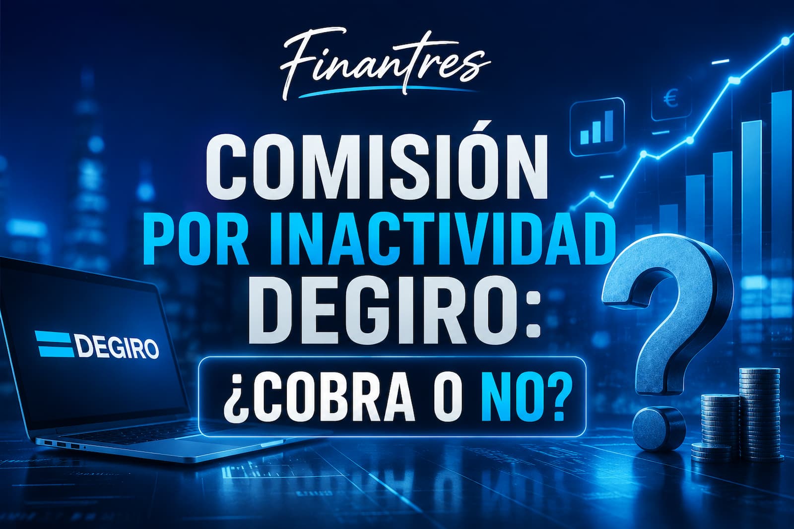 Comisión por inactividad DEGIRO ¿cobra o no