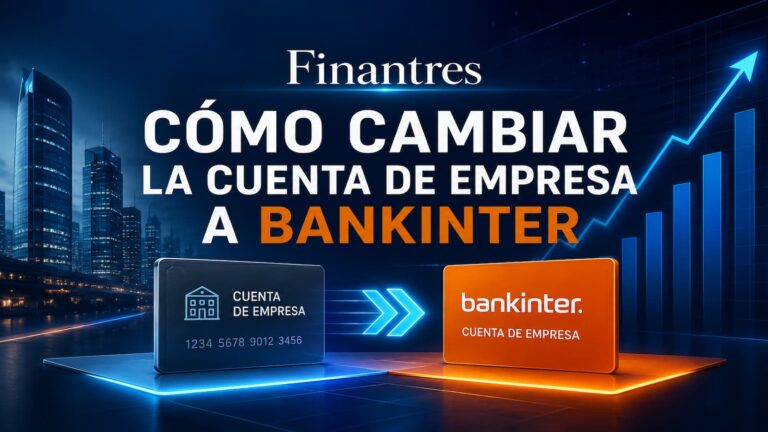Cómo cambiar la cuenta de empresa a Bankinter