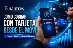 Cómo cobrar con tarjeta desde el móvil y convertirlo en datáfono