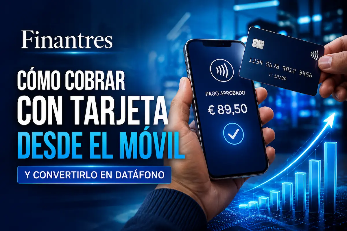 Cómo cobrar con tarjeta desde el móvil y convertirlo en datáfono