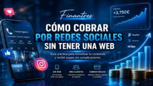 Cómo cobrar por redes sociales sin tener una web
