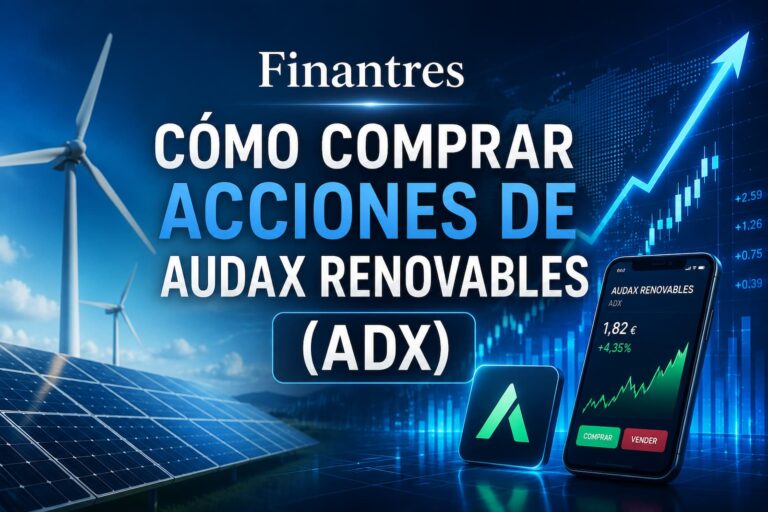 Cómo comprar acciones de Audax Renovables (ADX)
