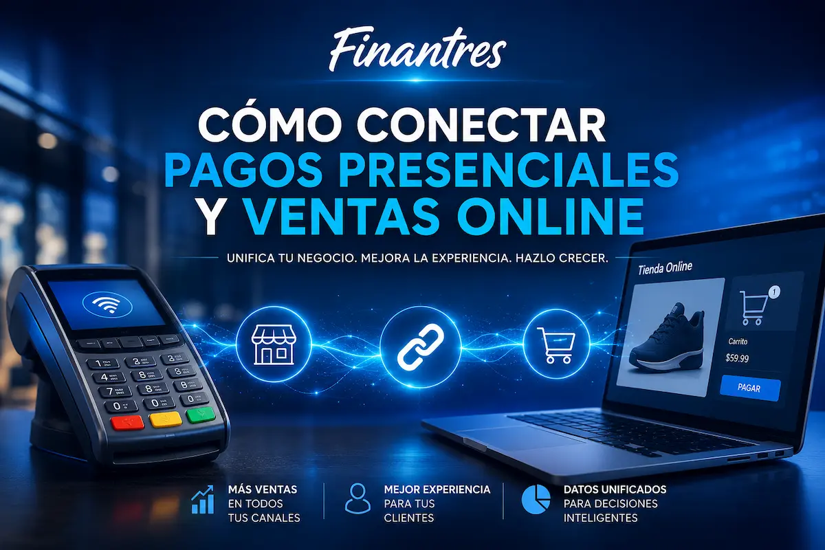 Cómo conectar pagos presenciales y ventas online