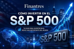 Cómo invertir en el S&P 500